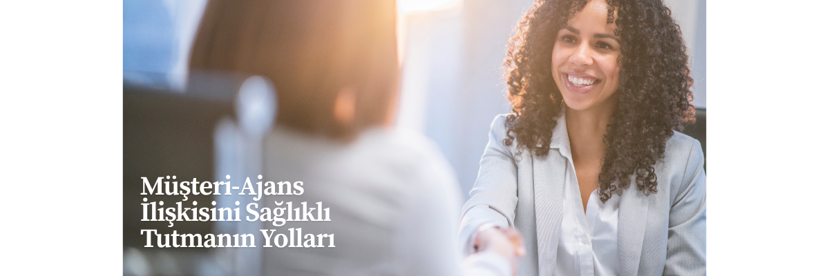 Müşteri-Ajans İlişkisini Sağlıklı Tutmanın Yolları